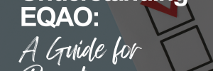Understanding EQAO: A Guide for Parents.